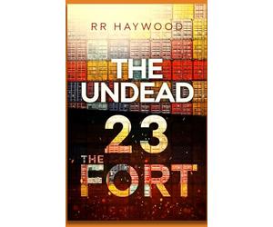 The Undead Twenty Three: The Fort