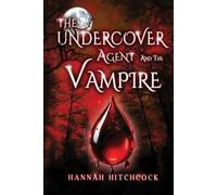 THE UNDERCOVER AGENT AND THE VAMPIRE