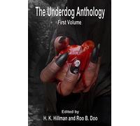 The Underdog Anthology, Volume 1