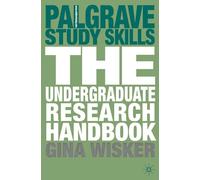 The Undergraduate Research Handbook (Macmillan Study Skills)