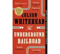 The Underground Railroad : 10th Anniversary Edition