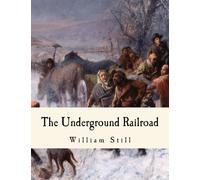The Underground Railroad: A Record