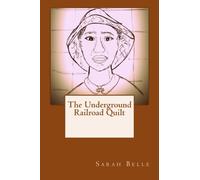 The Underground Railroad Quilt