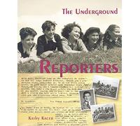 The Underground Reporters: A True Story: 5 (Holocaust Remembrance Series for Young Readers)