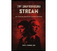 The Underground Stream Volume 2: White Defectors, Institutional Breach, and the Mechanics of Racial Backlash.