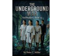 The Underground War (The VeilWalkers)