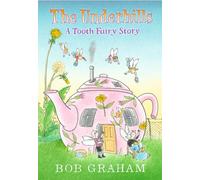 The Underhills: A Tooth Fairy Story