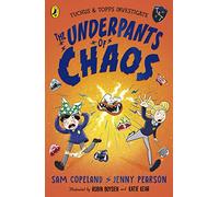 The Underpants of Chaos: 1 (Tuchus & Topps Investigate, 1)