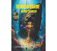 The Undersea Adventure Word Search: Dive into a Thrilling Undersea Adventure: Explore Sunken Treasures and Hidden Wonders in 55 Word Searches, 1,000+ Hidden Words, and a Kraken Mega Puzzle
