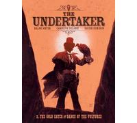 The Undertaker Volume 1: The Gold Eater & Dance of the Vultures