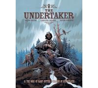 The Undertaker Volume 2: The Ogre of Camp Sutter & The Shadow of Hippocrates