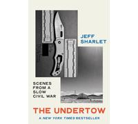 The Undertow: Scenes from a Slow Civil War