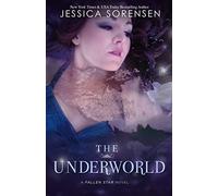 The Underworld: Fallen Star Series: Volume 2