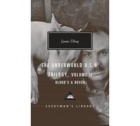The Underworld U.S.A. Trilogy, Volume II: Blood's a Rover: 2 (Everyman's Library Contemporary Classics)