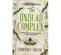 The Undetectables series - The Undead Complex