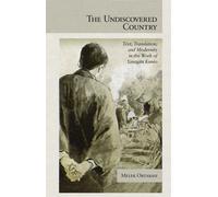 The Undiscovered Country: Text, Translation, and Modernity in the Work of Yanagita Kunio (Harvard East Asian Monographs): 363