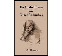 The Undo Button and Other Anomalies