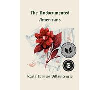 The Undocumented Americans: Cornejo Villavicenci