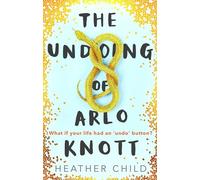 The Undoing of Arlo Knott