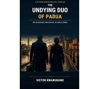 The Undying Duo of Padua: A Systems-Driven Political Thriller