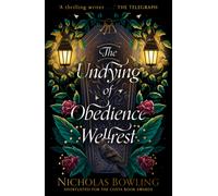 The Undying of Obedience Wellrest