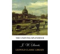 The undying splendour
