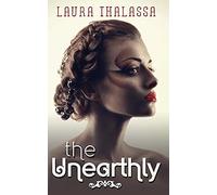 The Unearthly: Volume 1