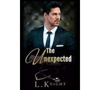 The Unexpected: A Billionaire Friends to Lovers romance (Kings of Ruin)