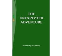 THE UNEXPECTED ADVENTURE