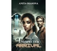 The Unexpected Arrival: A Sci-Fi Short Story