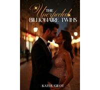 The Unexpected Billionaire Twins