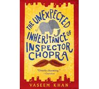 The Unexpected Inheritance of Inspector Chopra: 1 (Baby Ganesh Agency Investigation)