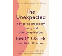 The Unexpected : Navigating Pregnancy During and After Complications
