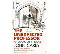 The Unexpected Professor: An Oxford Life in Books (Main)