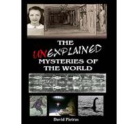 The Unexplained Mysteries of The World
