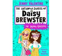 The Unfamous Diaries of Daisy Brewster: The Drama Queens: Volume 2