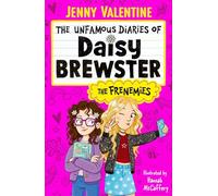 The Unfamous Diaries of Daisy Brewster: The Frenemies : Volume 1