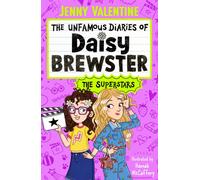 The Unfamous Diaries of Daisy Brewster: The Superstars: Volume 3