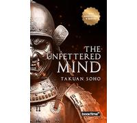 The Unfettered Mind