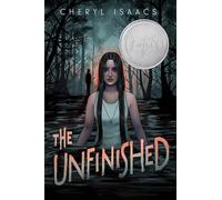 The Unfinished: A Stunning Debut YA Horror Where Mohawk Monsters Haunt Black Water and Missing Teens: 1