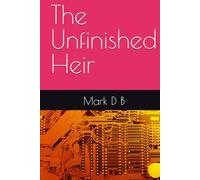 The Unfinished Heir (The Unfinished Legacy)