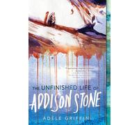 The Unfinished Life of Addison Stone: A Novel