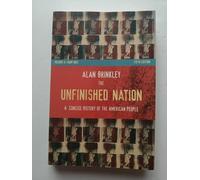 The Unfinished Nation: A Concise History of the American People: From 1865: 2