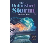 The Unfinished Storm: She's Still Here