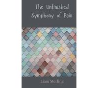 The Unfinished Symphony of Pain