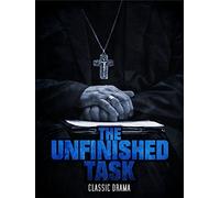 The Unfinished Task: Classic Drama