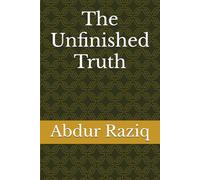 The Unfinished Truth