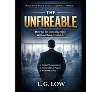 The Unfireable: Build Your Inner CEO in a Corporate World