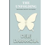 THE UNFOLDING:: Discovering Identity and Purpose