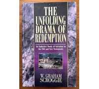 The Unfolding Drama of Redemption: 3 In 1 Volume